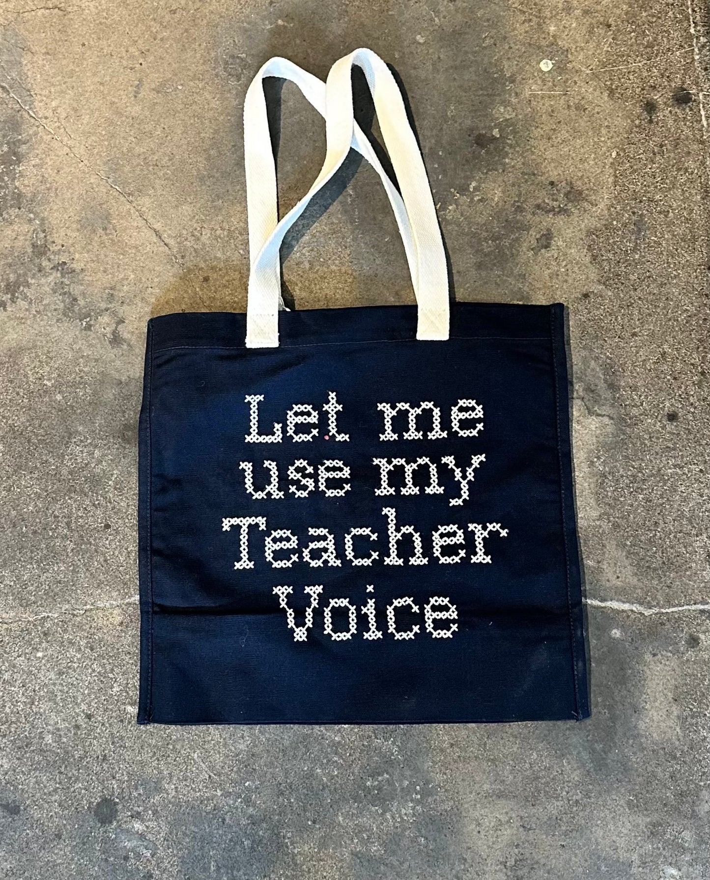 "Let Me Use My Teacher Voice" Tote- 100% of Sales go to Planned Parenthood Kingston, NY